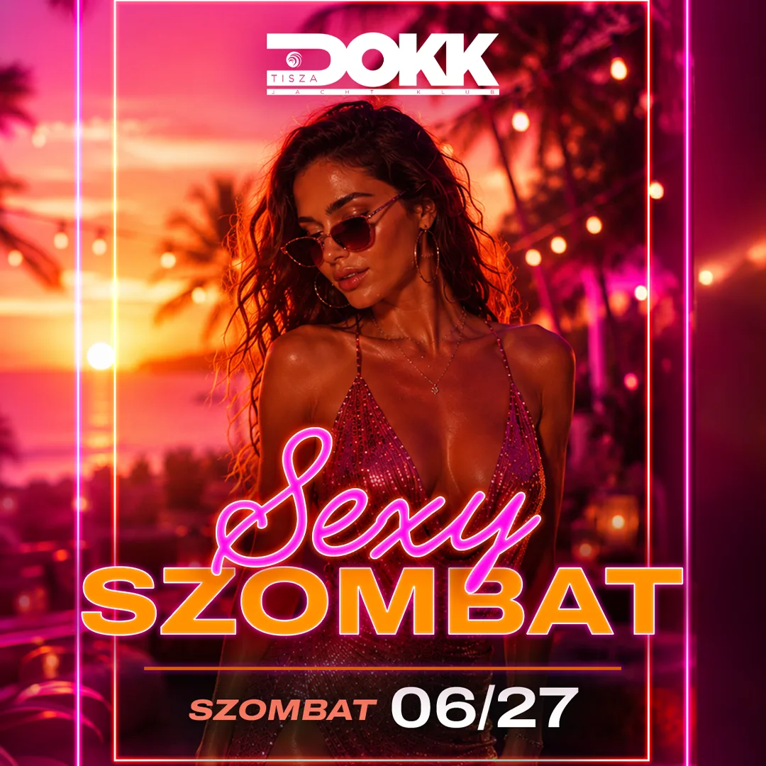SEXY SZOMBAT - 07.18. szombat