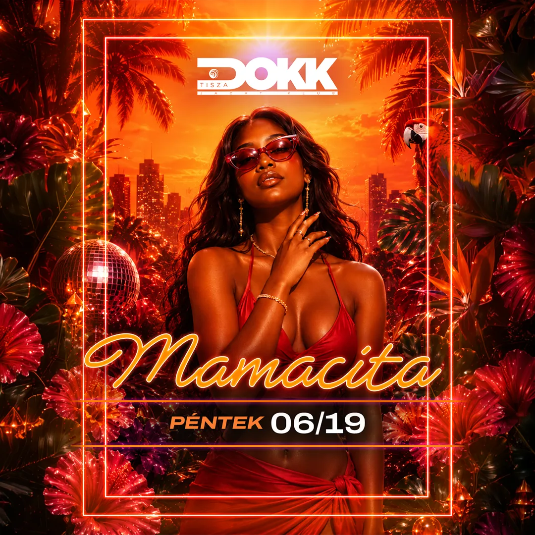 TISZA DOKK ★ MAMACITA - 06.19. péntek ★